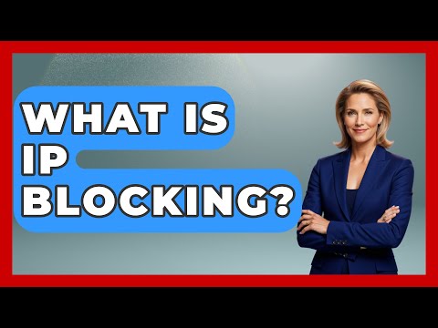 What Is IP Blocking? - Broadway Behind The Curtain